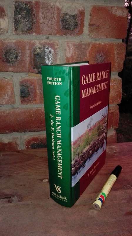 GAME RANCH MANAGEMENT J du P BOTHMA FOURTH EDITION