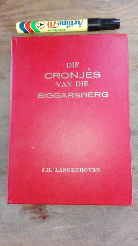 Die CRONJES van die BIGGARSBERG J H LANGENHOVEN