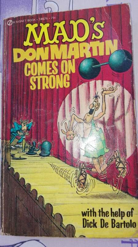 MAD'S DON MARTIN COMES ON STRONG  ( with the help of Dick De Bartolo )