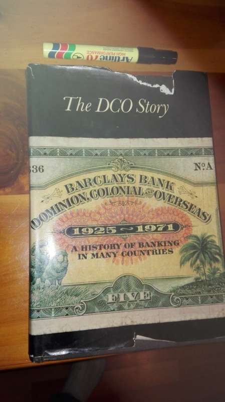 THE DCO STORY A History of Banking in many countries 1925 - 1971 Barclays Bank FNB history )
