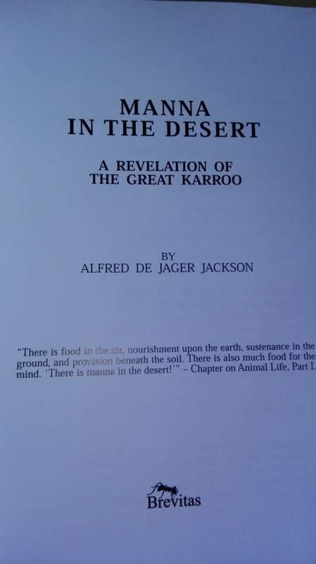 Limited Edition MANNA in the DESERT A RELEVATION of the GREAT KAROO ALFRED de JAGER JACKSON