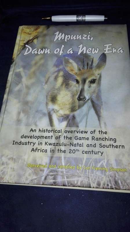 MPUNZI , DAWN OF A NEW ERA  An historical overview of the development of the Game Ranching Industry