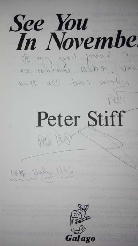 SEE YOU IN NOVEMBER  Rhodesia No Holds barred Intelligence War by and SIGNED  by Peter Stiff