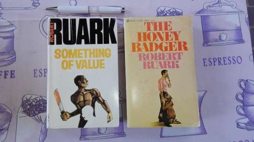 2 Books by ROBERT RUARK The Honey Badger plus Something of Value  ( both Paperback )