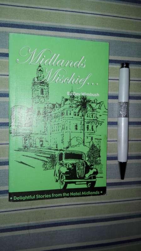 MIDLANDS MISCHIEF by  BEV WINBUSH Delightful Stories from the Natal Midlands