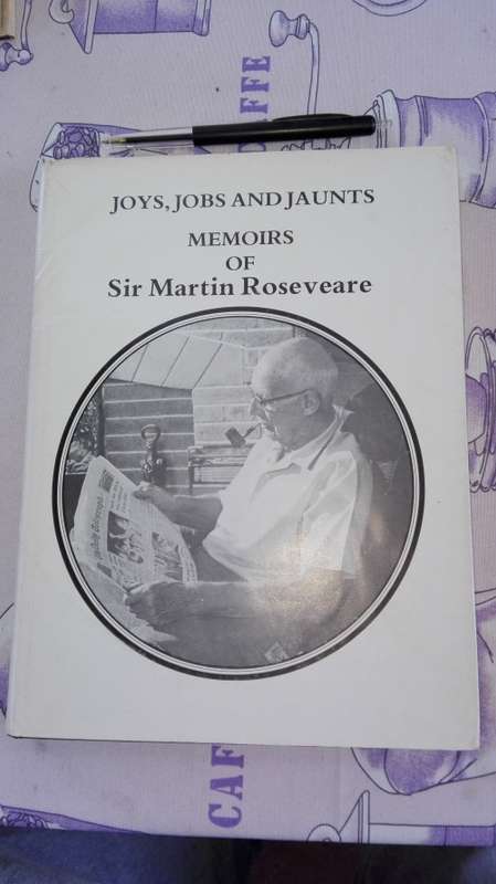 JOYS JOBS AND JAUNTS MEMOIRS OF SIR MARTIN ROSEVEARE