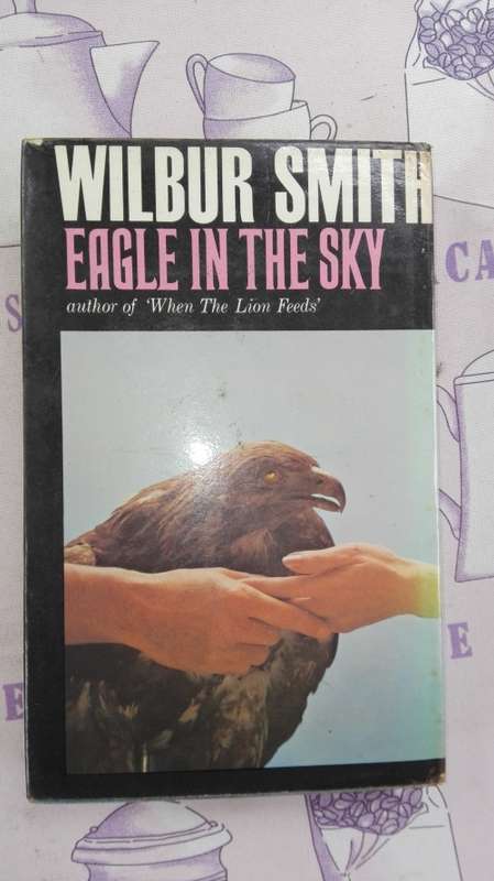 WILBUR SMITH EAGLE IN THE SKY  ( FIRST PUBLISHED FIRST EDITION 1974 ) Hardcover