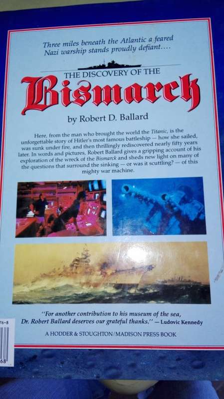 2 Books BATTLESHIP BISMARCK A Survivor's Story plus The DISCOVERY of the BISMARCK  Robert D BALLARD