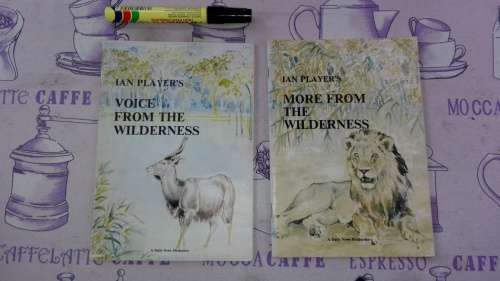 2 Books , IAN PLAYER'S VOICE FROM THE WILDERNESS  plus MORE FROM THE WILDERNESS