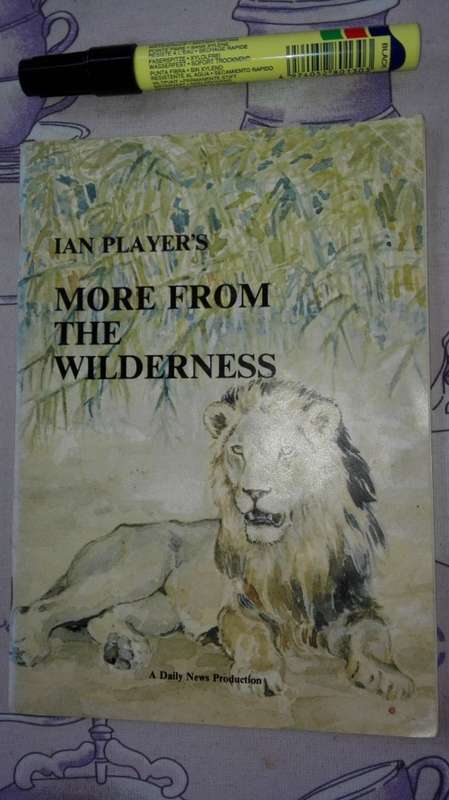 2 Books , IAN PLAYER'S VOICE FROM THE WILDERNESS  plus MORE FROM THE WILDERNESS