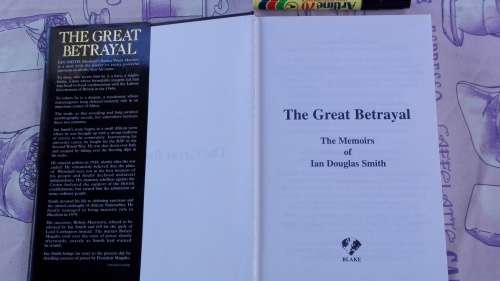 THE GREAT BETRAYAL The Memoirs of Africa's Most Controversial Leader IAN SMITH