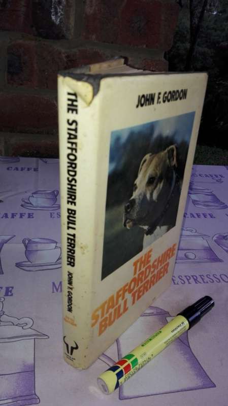 THE STAFFORDSHIRE BULL TERRIER BY JOHN F GORDON
