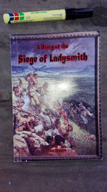 A DIARY OF THE SIEGE OF LADYSMITH  by BRIAN KAIGHIN