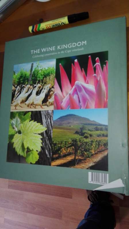 THE WINE KINGDOM Celebrating conservatiom in the Cape inelands  WWF South Africa