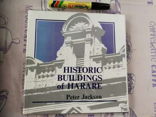 HISTORIC BUILDINGS of HARARE Peter Jackson 1986   Hardcover  ( Rhodesia )