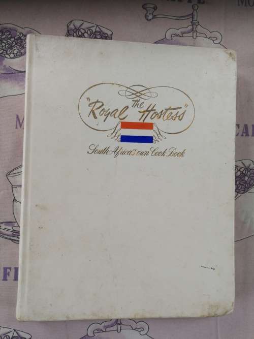THE ROYAL HOSTESS South Africa's Own Cookbook  Eighth Edition 1970
