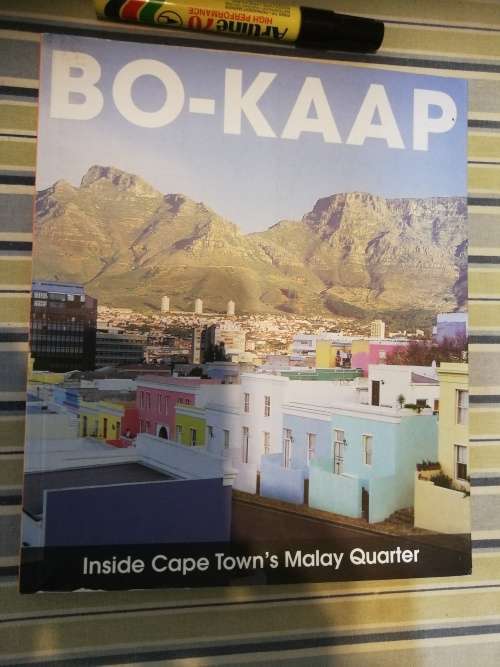 BO-KAAP Inside Cape Town`s Malay Quarter ROBYN WILKINSON and ASTRID KRAGOLSEN - KILLE  ( BO KAAP   )