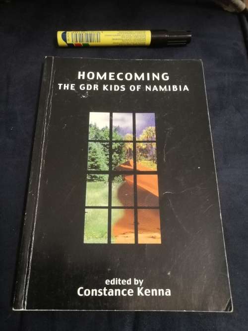HOMECOMING  THE GDR KIDS OF NAMIBIA Edited by CONSTANCE KENNA ( South West Africa Namibia History