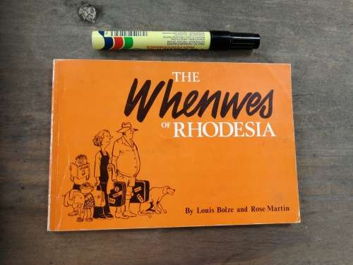 THE WHENWES OF RHODESIA by Louis Bolze and Rose Martin ( Rhodesiana )