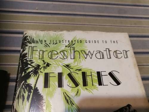 Freshwater Fishes of the Zambezi River Lake Kariba Pungwe Sabi Luni and Limpopo Rivers R A Jubb
