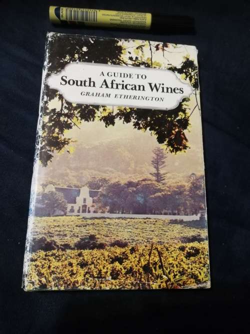 A GUIDE TO SOUTH AFRICAN WINES GRAHAM ETHERINGTON