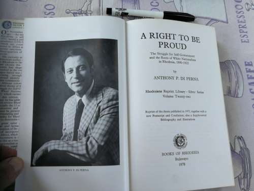 A RIGHT TO BE PROUD A P Di PERNA Rhodesiana Reprint Silver Series Vol. 22