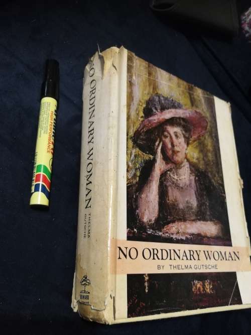 NO ORDINARY WOMAN The Life and Times of Florence Phillips by THELMA GUTSCHE