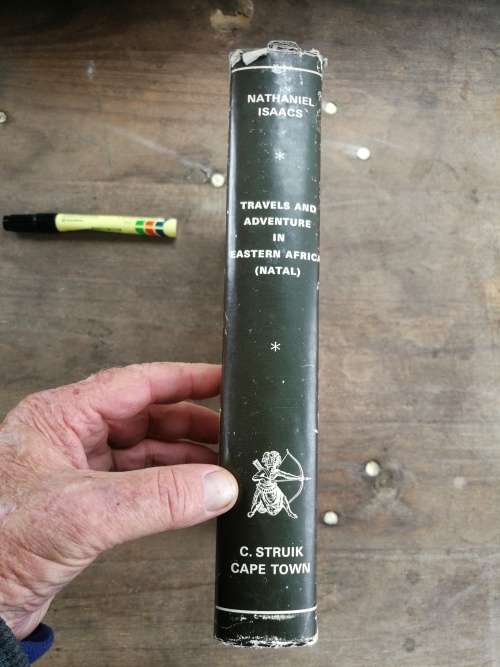 TRAVELS and ADVENTURE in EASTERN AFRICA (Natal ) Nathaniel Isaacs Limited Edition