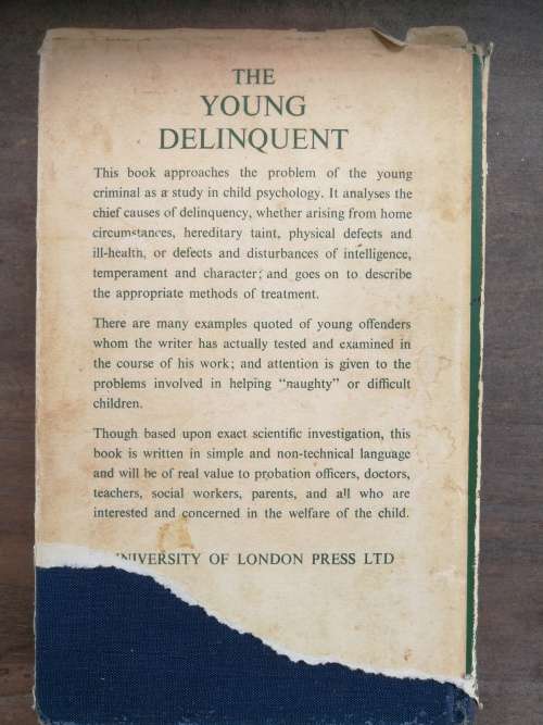 THE YOUNG DELINQUENT SIR CYRIL BURT Reprint Revised 1957 ( delinquency  Psychology )