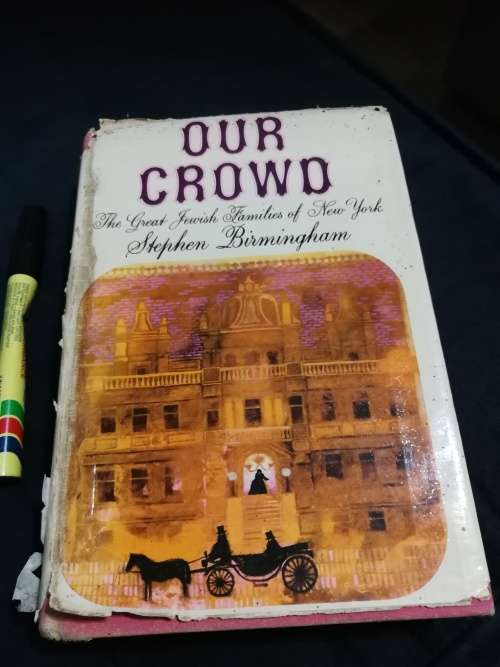 OUR CROWD The Great Jewish Families of New York STEPHEN BIRMINGHAM