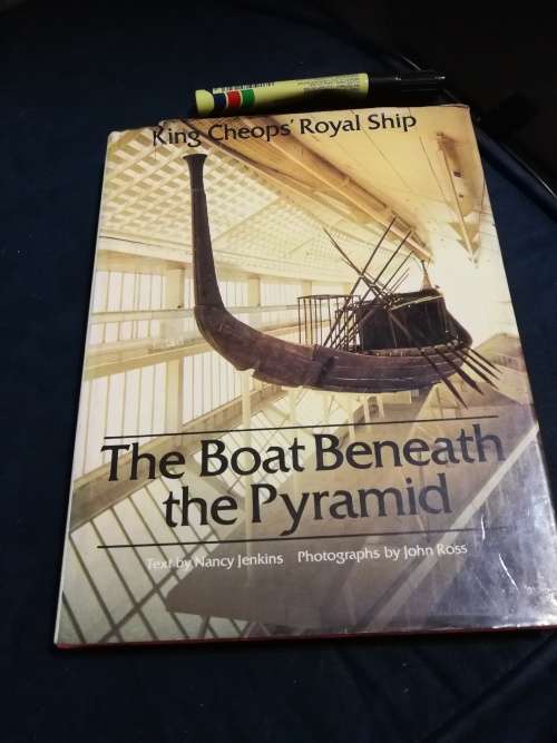 THE BOAT BENEATH THE PYRAMID NANCY JONES King Cheops Royal Ship