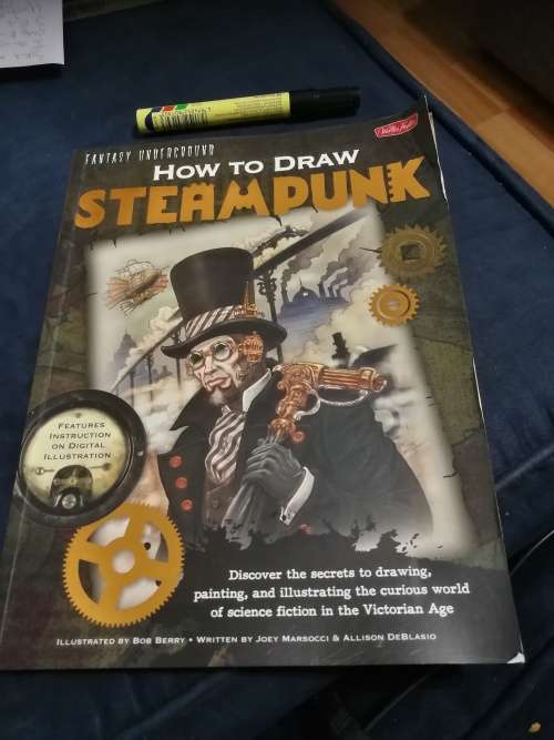 HOW TO DRAW STEAMDUNK Fantasy Underground Bob Berry , Joey Marsocci and Allison DeBlasio