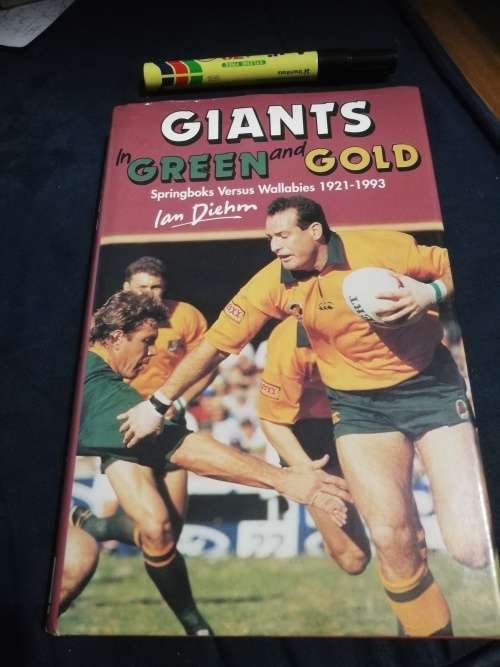 GIANTS GREEN AND GOLD  Springboks versus Wallabies 1921-1993 IAN DIEHM  Australian Rugby