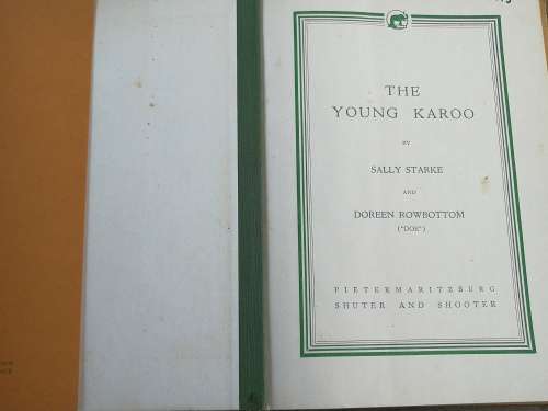 THE YOUNG KAROO SALLY STARKE and DOREEN ROWBOTTOM ` Doe `
