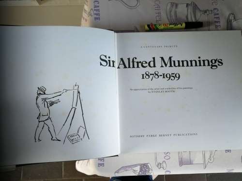 A CENTENARY TRIBUTE SIR ALFRED MUNNINGS 1878 - 1959 STANLEY BOOTH