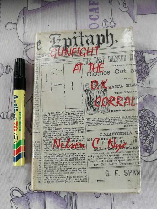 GUNFIGHT AT THE O K CORRAL by NELSON C NYE  ( Ex Library book )
