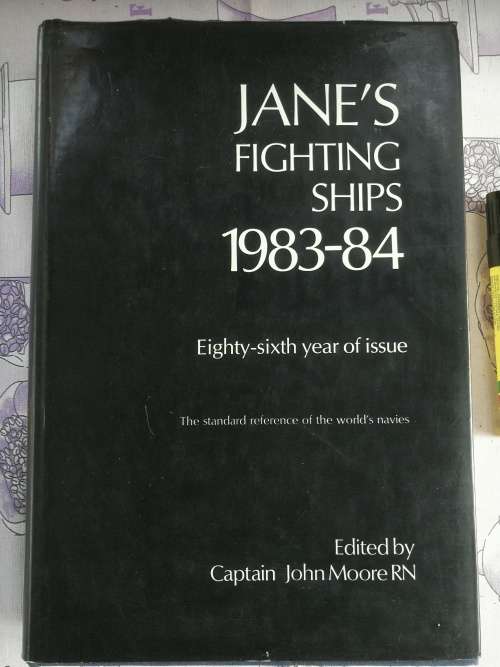 JANE`S FIGHTING SHIPS 1983 -84 Ed by Captain JOHN MOORE RN Standard reference of the world`s navies