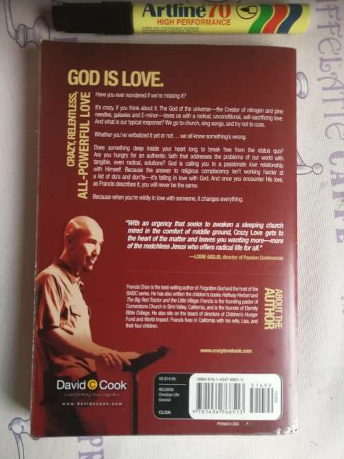 CRAZY LOVE  FRANCIS CHAN OVERWHELMED BY A Relentless God ( with Danae Yankoski  )