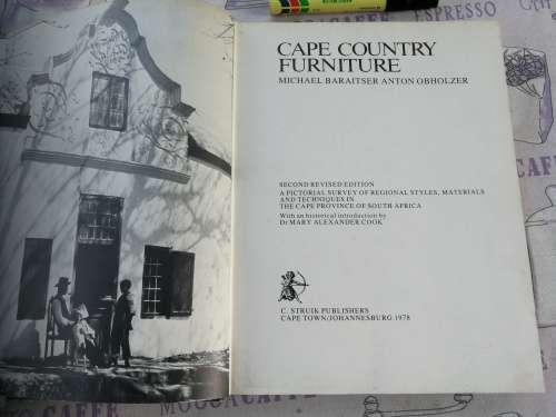 CAPE COUNTRY FURNITURE Michael Baraitser Anton Oberholzer Second Revised Edition A Pictorial Survey