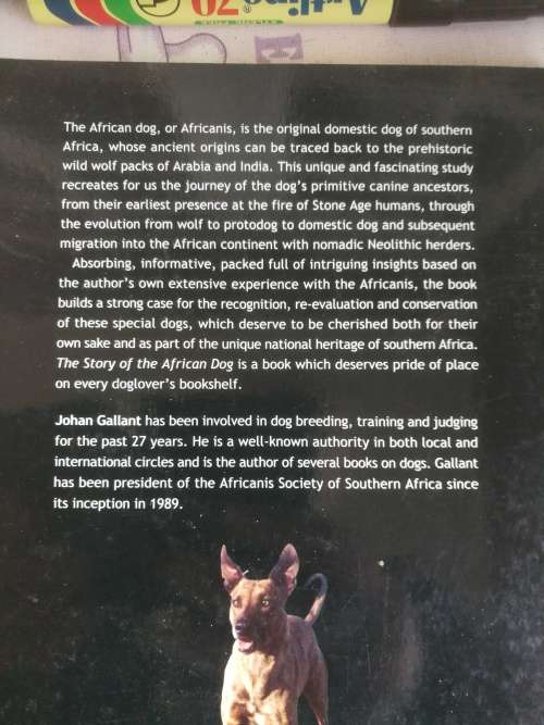 THE STORY OF THE AFRICAN DOG JOHAN GALLANT ( Signed by the Author )