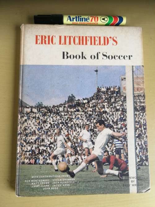 ERIC LITCHFIELD'S BOOK OF SOCCER First Edition 1965  ( Soccer  football in South Africa )