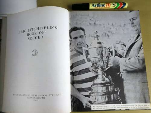 ERIC LITCHFIELD'S BOOK OF SOCCER First Edition 1965  ( Soccer  football in South Africa )