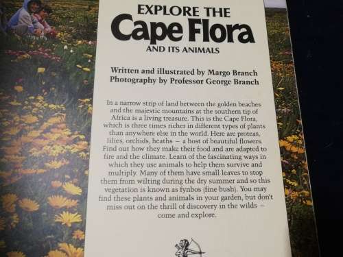 EXPLORE THE CAPE FLORA AND ITS ANIMALS MARGO BRANCH ( an excellent teaching aid )