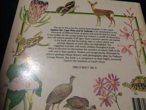EXPLORE THE CAPE FLORA AND ITS ANIMALS MARGO BRANCH ( an excellent teaching aid )