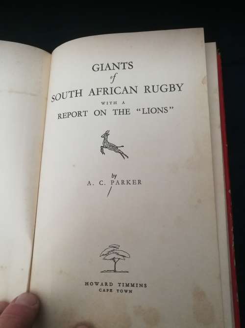 GIANTS OF SOUTH AFRICAN RUGBY with a Report on the LIONS A C PARKER ( 1955 )