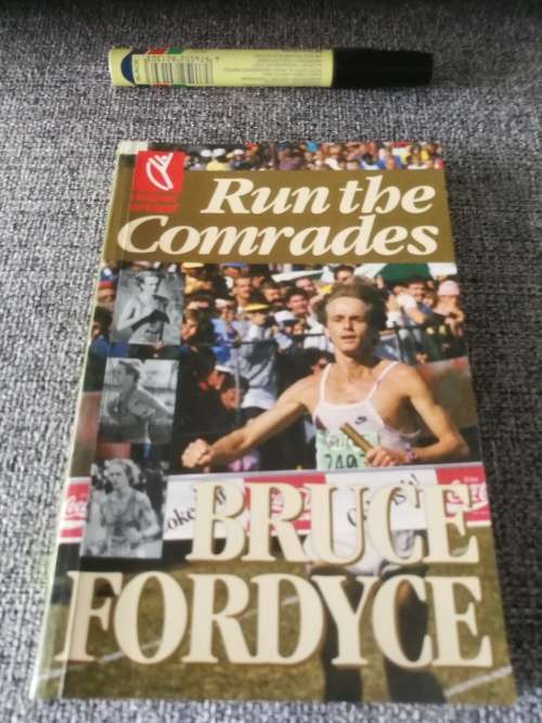 RUN THE COMRADES BRUCE FORDYCE  ( Marathon running  -  NB Writing added to the title page  )
