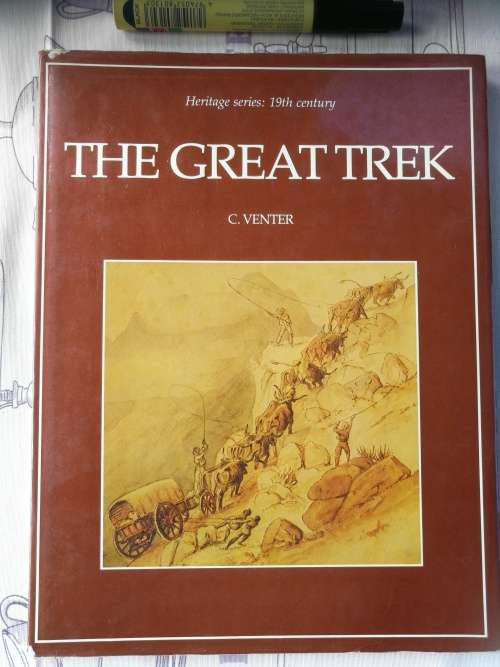 THE GREAT TREK C VENTER Heritage Series 19th Century   ( hardcover )