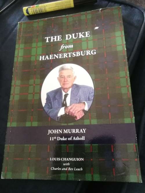 The Duke from Haenertsburg  John Murray 11th Duke of Atholl Louis Changion SIGNED