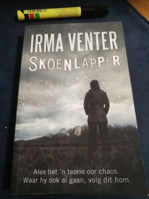 IRMA VENTER SKOENLAPPER Alex het `n teorie oor chaos. Waar hy ook al gaan, volg dit hom