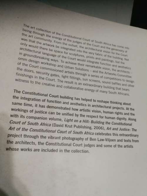 ART and JUSTICE THE Art of the Constitutional Court of South Africa ( note some damage to the cover